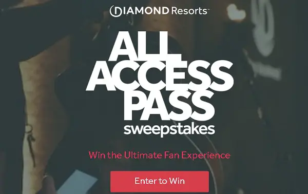 Diamond Resorts All Access Pass Sweepstakes: Win the Ultimate Fan Experience!