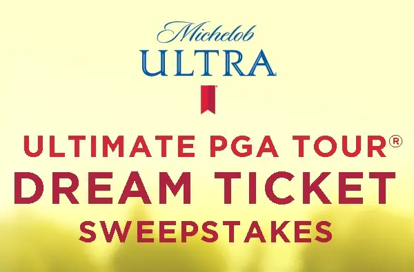 Michelob Ultra Ultimate PGA Tour Dream Ticket Sweepstakes