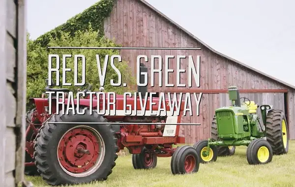Win your choice of Red vs. Green Tractor Giveaway!