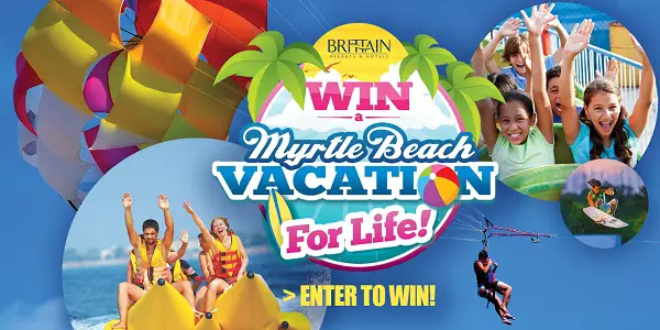 Brittainresorts.com Win a Myrtle Beach Vacation for Life