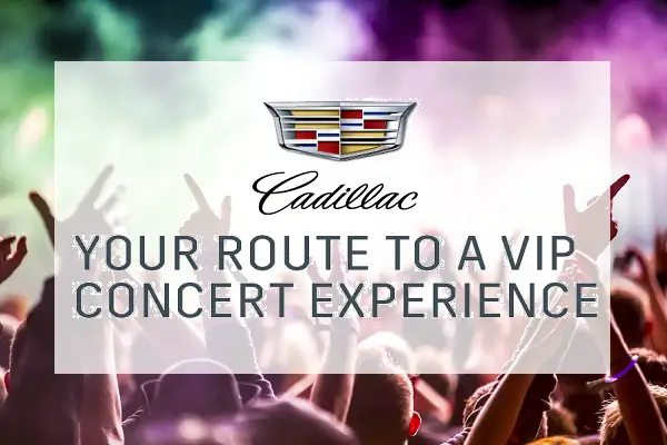 Cadillac Concert Series Sweepstakes: Win Tickets for Live Nation Concert