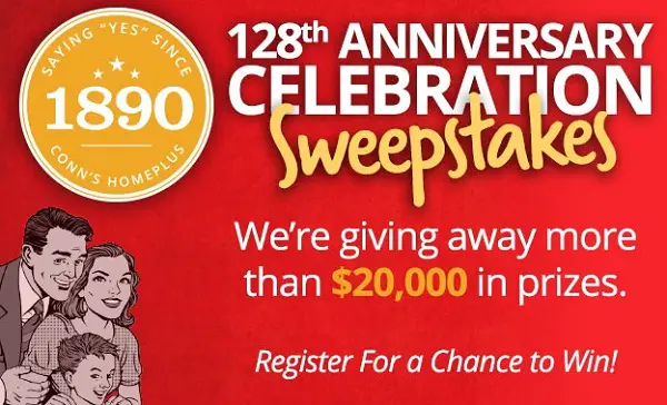 The Conn’s HomePlus Anniversary Celebration Sweepstakes