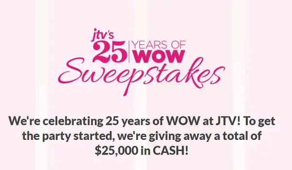 Jtv.com Wow Sweepstakes: Win $25000 Cash