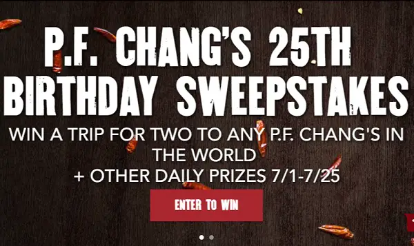 P.F. Chang’s 25th Birthday Sweepstakes