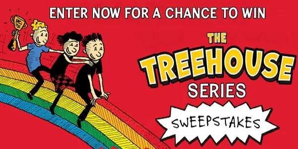 Treehouse Book Series Sweepstakes on TreehouseGiveaway.com