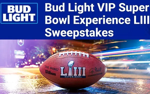Bud Light VIP Super Bowl LIII Experience Sweepstakes
