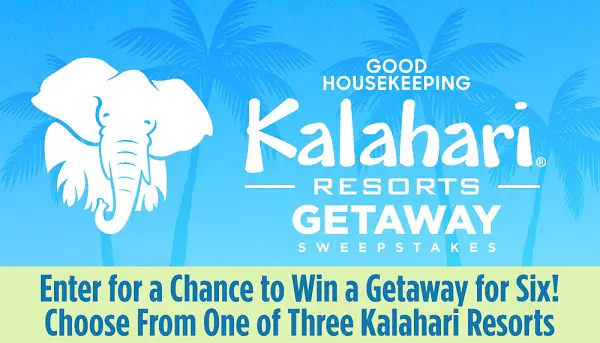 Good Housekeeping Kalahari Resort Sweepstakes