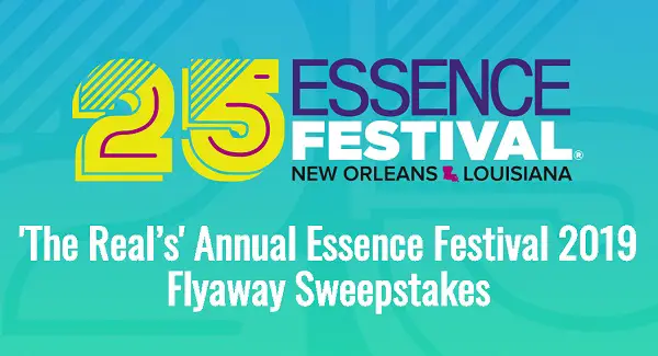 Thereal.com Essence Festival 2019 Flyaway Sweepstakes