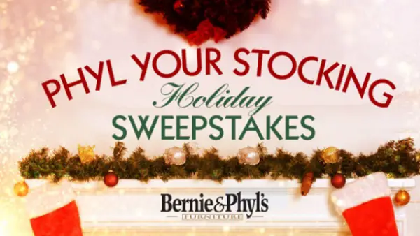 Bernie & Phyl Your Stocking Holiday Sweepstakes
