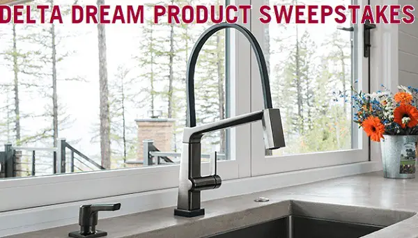 Deltafaucet.com Dream Product Sweepstakes 2019