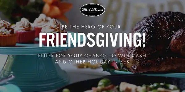 Mrs. Cubbison’s Friendsgiving Hero Sweepstakes on Friendsgivingtips.com