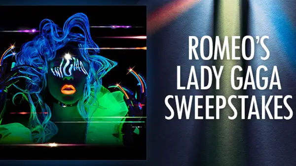 Mostrequestedlive.com Romeo’s Lady Gaga Sweepstakes