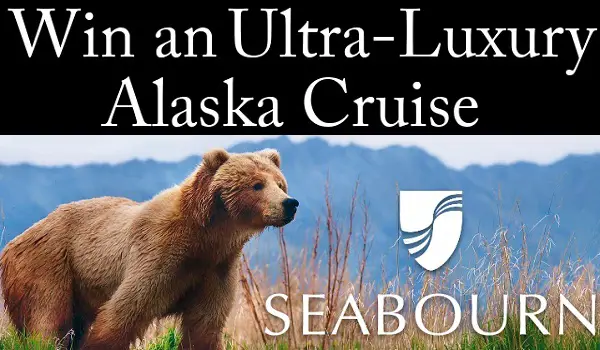 Seabourn Ultimate Alaska Sweepstakes 2019: Win Cruise