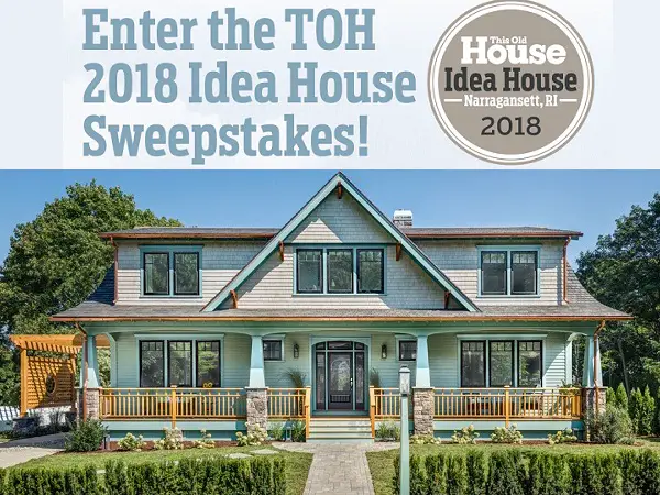 Thisoldhouse.com Idea House Sweepstakes 2018