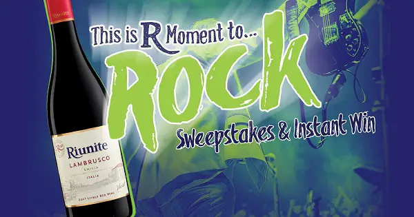 The Riunite - This is R Moment To Rock Sweepstakes & Instant Win