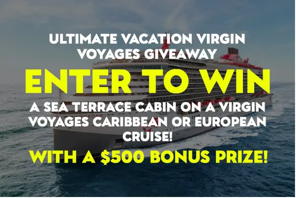 Priceline Cruises Ultimate Vacation Virgin Voyages Giveaway ($500 Bonus Prize)