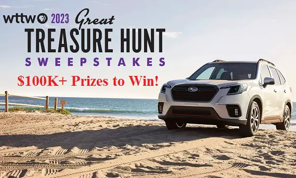 WTTW Great Treasure Hunt Sweepstakes 2023: Win Subaru Forester, Home Makeover, Free Trips & More