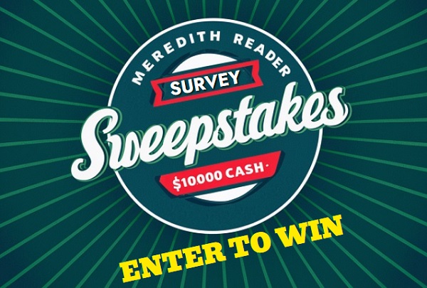 Meredith Magazines Reader Survey Sweepstakes: Win $10,000 Cash