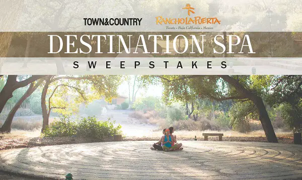 Town & Country Magazine Rancho La Puerta Sweepstakes