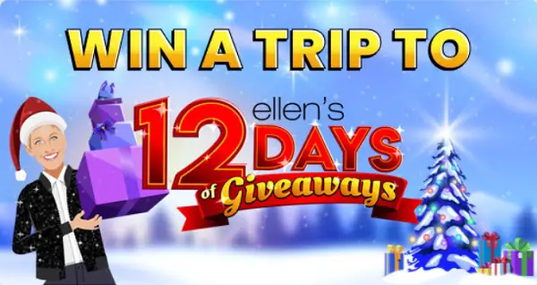 Ellen Degeneres Christmas Online Giveaway 2022 Ellen's 12 Days Of Giveaways: Win 2 Free Tickets And A Trip |  Sweepstakesbible