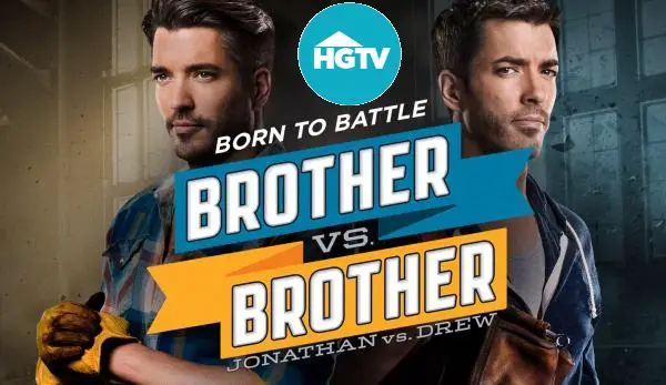 Hgtv Brother Vs Sweepstakes Twin Brothers Drew And Jonathan Scott Come Back For Second Season Of Brother Vs Now Hgtv Celebrates The Return With