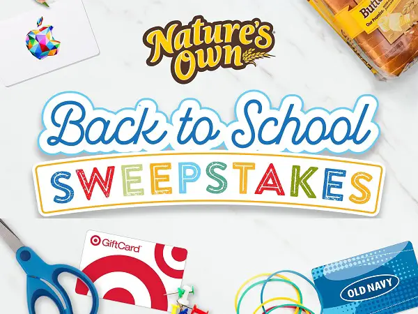 Nature’s Own Back-to-School Sweepstakes: Win Free Gift Cards or Year Supply of Free Bread! 