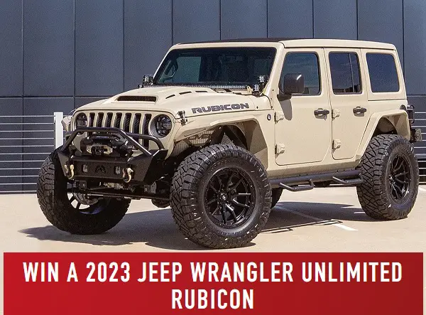 Win a 2023 Jeep Wrangler Unlimited Rubicon