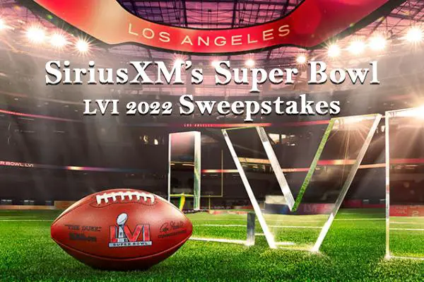 SiriusXM's Super Bowl LVI 2022 Sweepstakes